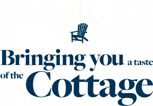 Bringing you a taste of the cottage